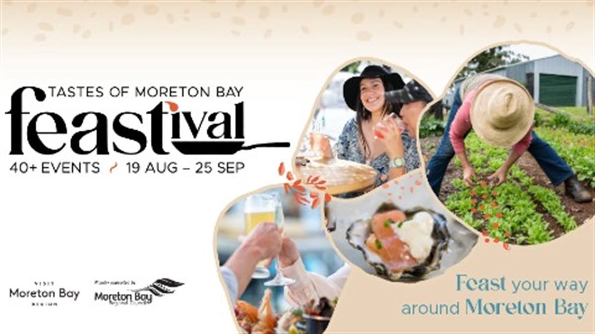 Food & Wine Kicks Off a MonthLong Foodie ‘Feastival’ Moreton Bay Thrive